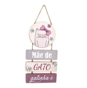 Placa Decorativa "Mãe de Gato Gatinha é"